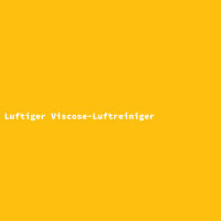 Luftiger Viscose-Luftreiniger