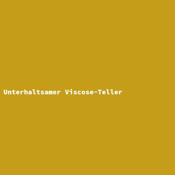 Unterhaltsamer Viscose-Teller