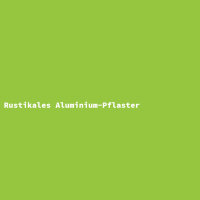 Rustikales Aluminium-Pflaster