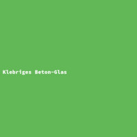 Klebriges Beton-Glas