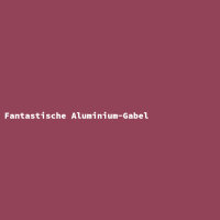 Fantastische Aluminium-Gabel