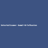 Unterhaltsamer Gummi-Briefkasten
