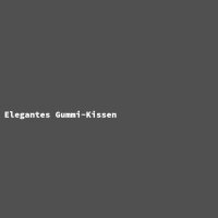 Elegantes Gummi-Kissen