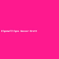 Eigenwilliges Wasser-Brett